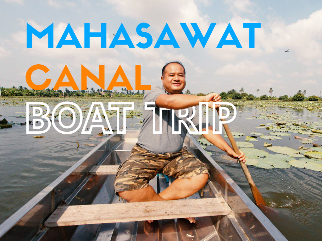 A Sightseeing Boat Trip of the Khlong Mahasawat Canal
